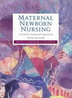 Maternal-Newborn Nursing: A Family-Centered Approach 0805355804 Book Cover