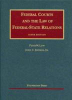 Federal Courts And The Law Of Federal-State Relations (University Casebook Series) 1683280067 Book Cover
