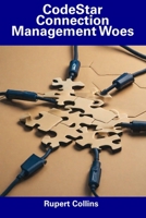 CodeStar Connection Management Woes B0CDYXB43D Book Cover