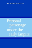 Personal Patronage under the Early Empire 0521893925 Book Cover