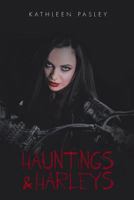Hauntings & Harleys 1644240157 Book Cover