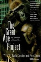 The Great Ape Project: Equality Beyond Humanity 031211818X Book Cover