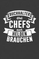 Buchhalter weil Chefs auch Helden brauchen: Jahres-Kalender für das Jahr 2020 DinA-5 Jahres-Planer Organizer (German Edition) 1708378871 Book Cover