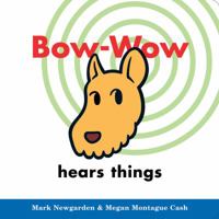 Bow-Wow hears things (Bow-Wow) 0152058419 Book Cover