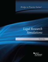 Legal Research Simulations: Bridge to Practice null Book Cover