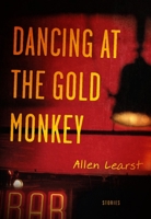 Dancing at the Gold Monkey 1935248294 Book Cover