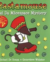 Rastamouse and the Micespace Mystery 1447217659 Book Cover