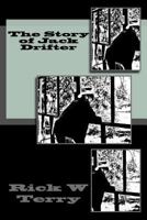 The Story of Jack Drifter 150753860X Book Cover