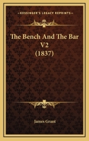 The Bench And The Bar V2 1277259844 Book Cover