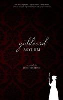 Goldcord Asylum 1484978234 Book Cover