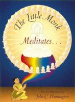 The Little Monk Meditates (Meditation Techniques, 2) 0834803291 Book Cover