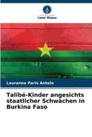 Talibé-Kinder angesichts staatlicher Schwächen in Burkina Faso 620597603X Book Cover