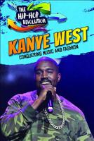 Kanye West: Conquering Music and Fashion 1978510233 Book Cover