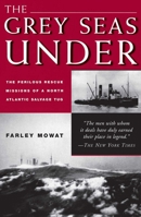 The Grey Seas Under: The Perilous Rescue Mission of a N.A. Salvage Tug