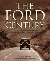 The Ford Century: Ford Motor Company and the Innovations that Shaped the World 1579652018 Book Cover