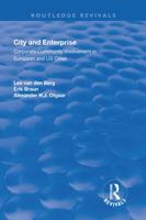 City and Enterprise: Corporate Community Involvement in European and Us Cities 1138711454 Book Cover