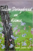 Tussen Doringdraad en Kosmos B09M4NZF9G Book Cover