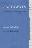 Castaways: The Penikese Island Experiment (Chelsea Green Classics) 014011873X Book Cover