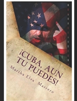 ¡Cuba, aun se puede! B08Z2NTYRF Book Cover