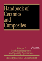 Handbook of Ceramics and Composites: Mechanical Properties and Specialty Applications 082478006X Book Cover