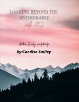 Looking beyond the unthinkable 1716116309 Book Cover