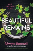 Beautiful Remains: A totally captivating mystery that will hook you from the start 1805080180 Book Cover