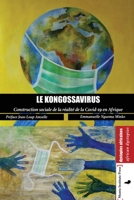 Le Kongossavirus: Construction sociale de la réalité de la COVID-19 en Afrique 9956464953 Book Cover