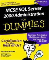 MCSE SQL Server 2000 Administration for Dummies [With CDROM] 0764504800 Book Cover