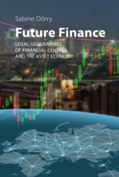 Future Finance: The Precarity and Permanence of Money Manager Capitalism 1788217349 Book Cover