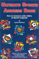 Ultimate Sports Address Book: How to Connect with 1000's of Sports Legends 096697106X Book Cover