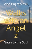 Walks with an Angel  2: Gates to the Soul B086Y7FCX8 Book Cover