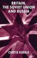 Britain, the Soviet Union and Russia 0333719573 Book Cover