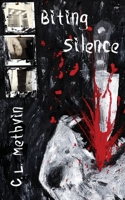 Biting Silence 1948712229 Book Cover