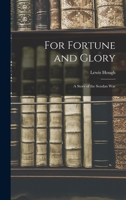 For Fortune and Glory: A Story of the Soudan War 9356084157 Book Cover