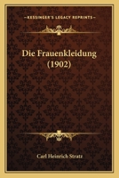 Die Frauenkleidung 1021628905 Book Cover