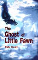 The Ghost of Little Fawn: A Time-Travel Western Mystery 1893652750 Book Cover