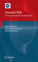 Semantic Web: Concepts, Technologies and Applications (NASA Monographs in Systems and Software Engineering) 184628581X Book Cover