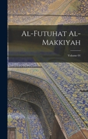 Al-Futuhat al-Makkiyah; Volume 01 1016072546 Book Cover