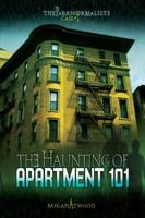 The Haunting of Apartment 101 0822590778 Book Cover