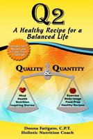 Q2: A Healthy Recipe for a Balanced 1987790960 Book Cover