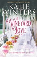 A Vineyard Love B0CB83S2RT Book Cover