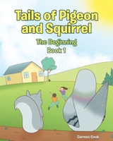 Tails of Pigeon and Squirrel: The Beginning B0DZYQW698 Book Cover