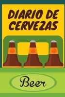 Diario de cervezas: Un libro y cuaderno para registrar catas de cerveza - 120 paginas, 16cmx23cm - Ideal para los cerveceros o amantes de la cerveza - Ten al d�a tu degustaci�n de cervezas 1673666175 Book Cover