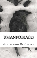 Umanfobiaco 1500531901 Book Cover