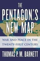 The Pentagon's New Map: War and Peace in the Twenty-first Century 0425202399 Book Cover