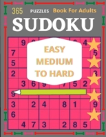 365 Puzzles Sudoku Book for Adults Easy Medium to Hard: Christmas Sudoku Puzzle Book for Adults B09T41N3TP Book Cover