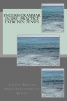 English Grammar in Use - Practice Exercises: Tenses 1478219815 Book Cover