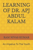 LEARNING OF DR. APJ ABDUL KALAM: An Impetus To The Youth 1717926967 Book Cover