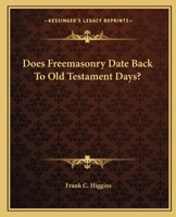 Does Freemasonry Date Back To Old Testament Days? 1425302785 Book Cover