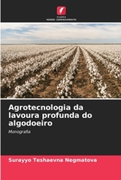 Agrotecnologia da lavoura profunda do algodoeiro (Portuguese Edition) 6206589080 Book Cover